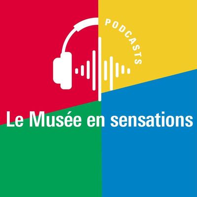 Podcast hors-série : Le Musée en sensations : logo de l'émission